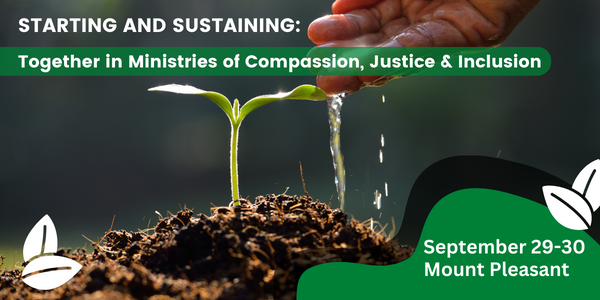 Starting and Sustaining: A Michigan Conference Board of Global Ministries Event